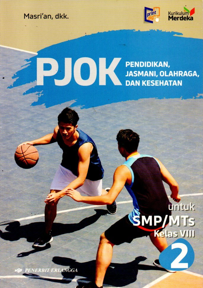 PJOK : Pendidikan, Jasmani, olahraga, dan Kesehatan kelas 8